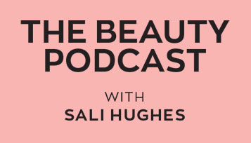 The beauty podcast with sali hughes