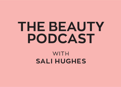 The Beauty Podcast - Sali Hughes